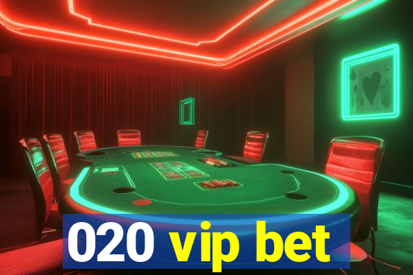 020 vip bet